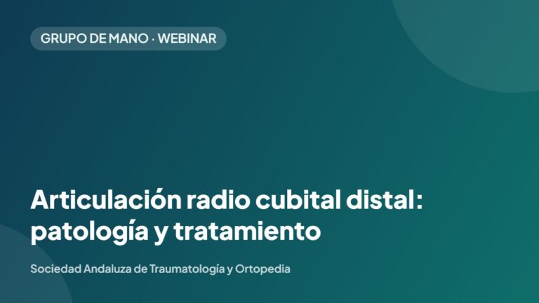 Ver webinar: Articulación radio cubital distal: patología y tratamiento